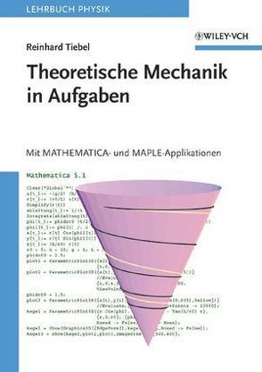 Theoretische Mechanik in Aufgaben von Tiebel,  Reinhard