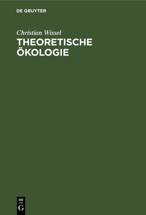 Theoretische Ökologie von Wissel,  Christian