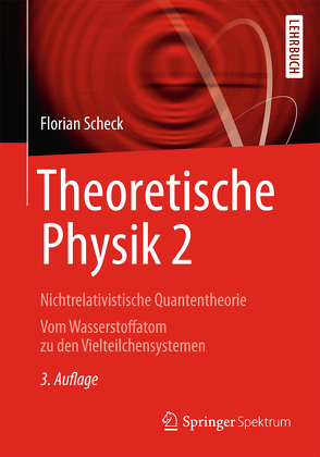 Theoretische Physik 2 von Scheck,  Florian