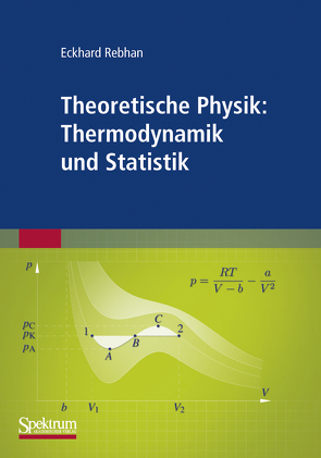 Theoretische Physik: Thermodynamik und Statistik von Rebhan,  Eckhard