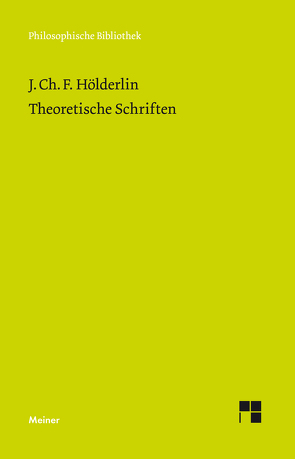 Theoretische Schriften von Hölderlin,  Johann Christian Friedrich, Kreuzer,  Johann