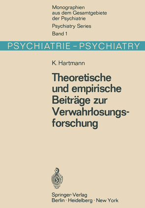 Theoretische und empirische Beiträge zur Verwahrlosungsforschung von Hartmann,  K.