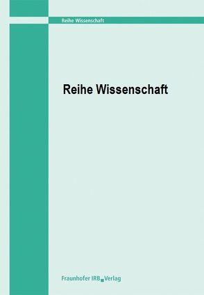 Theoretische Untersuchung und Entwurf eines Teststandes zur Optimierung von Luftkühlern durch adiabate Kühlung. von Lefort,  Nadine