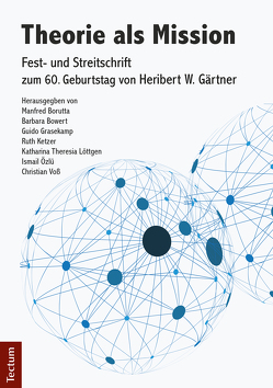 Theorie als Mission von Borutta,  Manfred, Grasekamp,  Guido, Ketzer,  Ruth Theorie als Mission von Borutta,  Manfred, Grasekamp,  Guido, Ketzer,  Ruth
