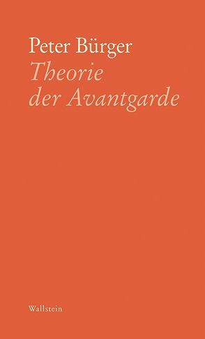 Theorie der Avantgarde von Bürger,  Peter