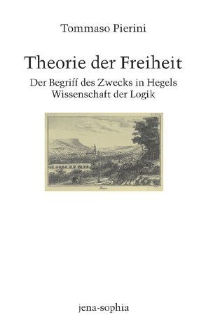 Theorie der Freiheit von Pierini,  Tommaso