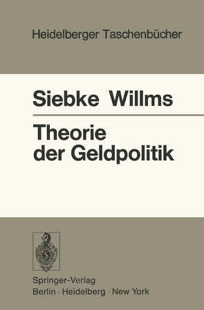 Theorie der Geldpolitik von Siebke,  J., Willms,  M.