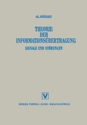 Theorie Der Informationsübertragung von Spǎtaru,  Alexandru