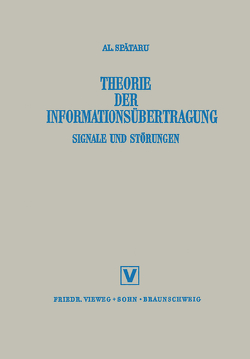 Theorie Der Informationsübertragung von Spǎtaru,  Alexandru