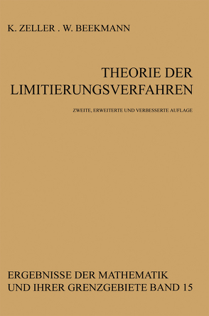 Theorie der Limitierungsverfahren von Beekmann,  W., Zeller,  Karl