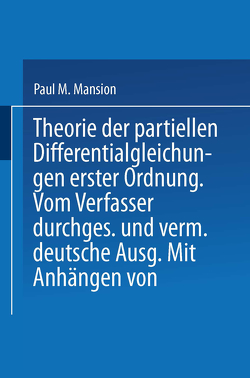 Theorie der Partiellen Differentialgleichungen erster Ordnung von Mansion,  M. Paul