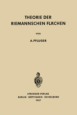 Theorie der Riemannschen Flächen von Pfluger,  Albert