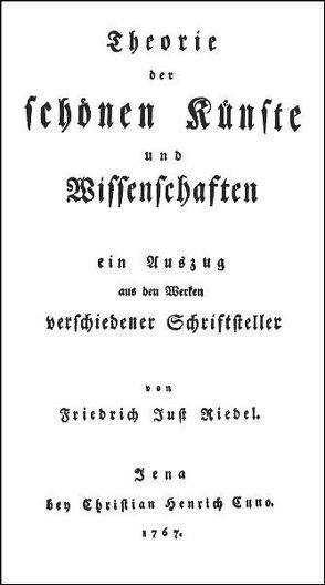 Theorie der schönen Künste von Riedel,  Friedrich J