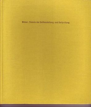 Theorie der Seilherstellung und Seilprüfung von Weber,  Wolfgang