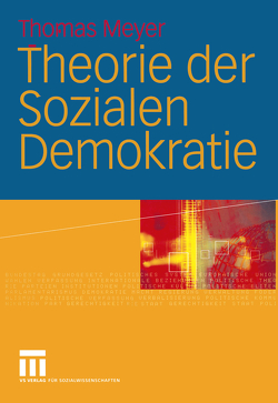 Theorie der Sozialen Demokratie von Breyer,  Nicole, Eichert,  Maren, Elsenhans,  Hartmut, Friese,  Carolin, Hinchman,  Lew, Imwinkel,  Kathrin, Lee,  Eun-Jeung, Meyer,  Thomas, Stracke,  Sophie, Turowski,  Jan, Walter,  Matthias