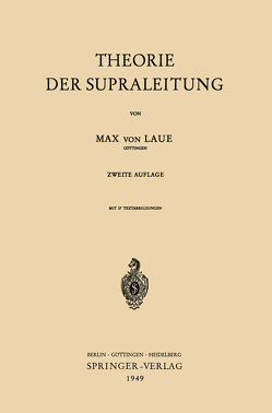 Theorie der Supraleitung von Laue,  Max v.