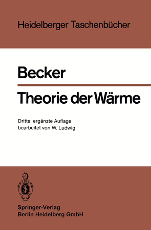 Theorie der Wärme von Becker,  Richard, Ludwig,  Wolfgang