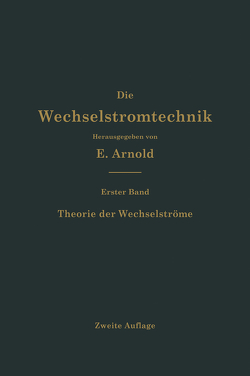 Theorie der Wechselströme von Arnold,  Engelbert, La Cour,  Jens Lassen