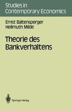 Theorie des Bankverhaltens von Baltensperger,  Ernst, Milde,  Hellmuth