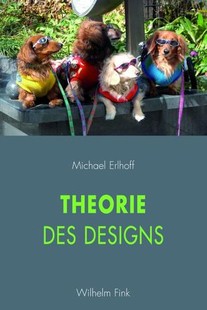 Theorie des Designs von Erlhoff,  Michael