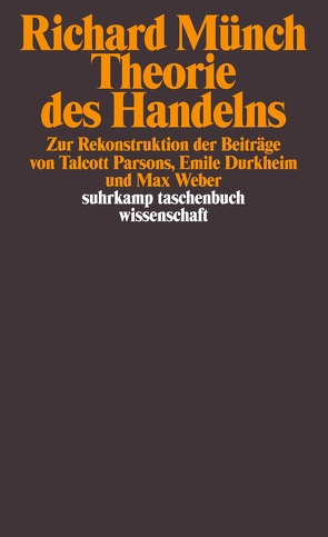 Theorie des Handelns von Münch,  Richard