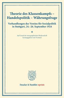 Theorie des Klassenkampfs – Handelspolitik – Währungsfrage.