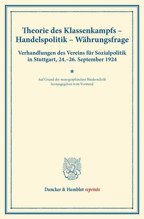 Theorie des Klassenkampfs – Handelspolitik – Währungsfrage.