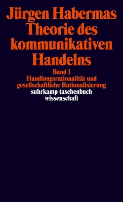 Theorie des kommunikativen Handelns von Habermas,  Jürgen