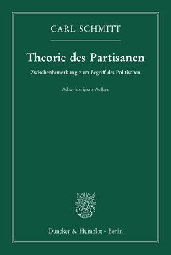 Theorie des Partisanen. von Schmitt,  Carl