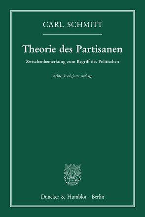 Theorie des Partisanen. von Schmitt,  Carl