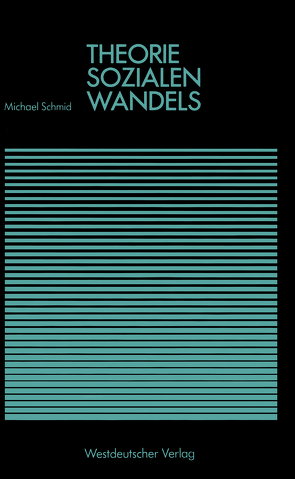 Theorie sozialen Wandels von Schmid,  Michael