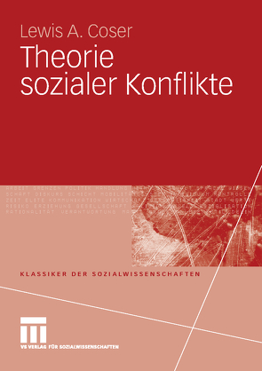 Theorie sozialer Konflikte von Coser,  Lewis A., Lichtblau,  Klaus