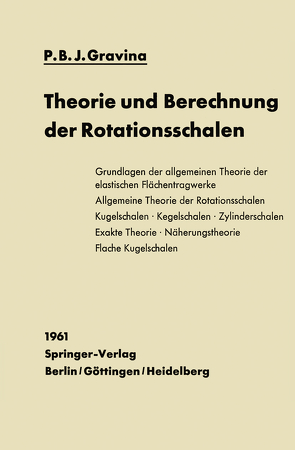 Theorie und Berechnung der Rotationsschalen von Gravina,  Pedro Bento Jose, Stüssi,  Christoph Peter