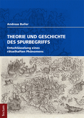 Theorie und Geschichte des Spurbegriffs von Buller,  Andreas