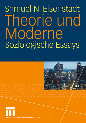 Theorie und Moderne von Eisenstadt,  Shmuel N.