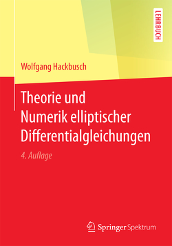 Theorie und Numerik elliptischer Differentialgleichungen von Hackbusch,  Wolfgang