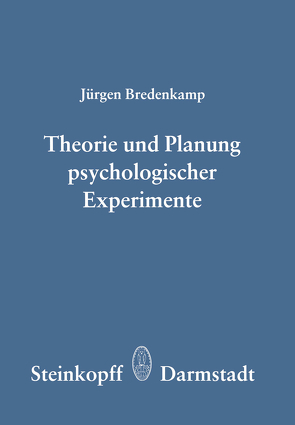 Theorie und Planung Psychologischer Experimente von Bredenkamp,  J.