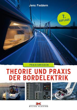 Theorie und Praxis der Bordelektrik von Feddern,  Jens