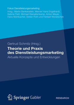 Theorie und Praxis des Dienstleistungsmarketing von Schmitz,  Gertrud