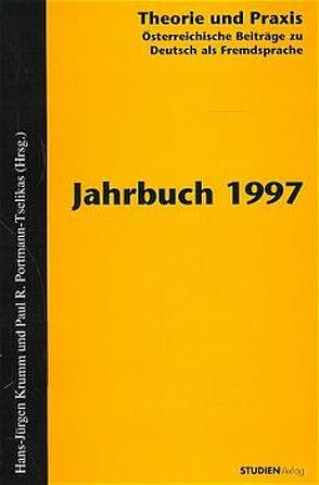 Theorie und Praxis – Österreichische Beiträge zu Deutsch als Fremdsprache 1, 1997 von Krumm,  Hans-Juergen, Universität Graz