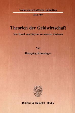 Theorien der Geldwirtschaft. von Klausinger ,  Hansjörg