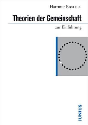 Theorien der Gemeinschaft zur Einführung von Gertenbach,  Lars, Laux,  Henning, Rosa,  Hartmut, Strecker,  David
