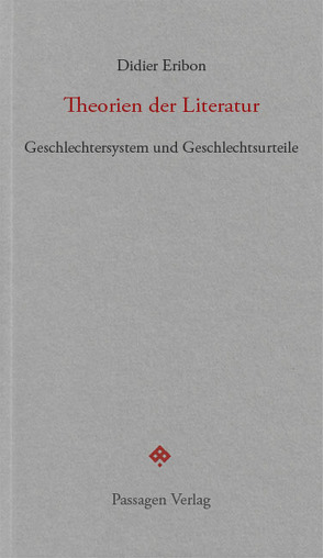 Theorien der Literatur von Engelmann,  Peter, Eribon,  Didier, Leitner,  Christian