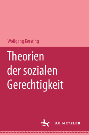 Theorien der sozialen Gerechtigkeit von Kersting,  Wolfgang