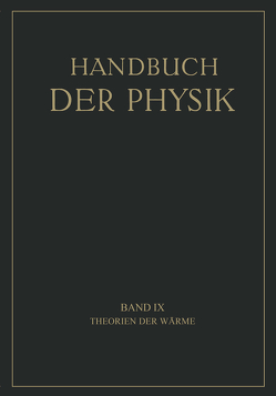 Theorien der Wärme von Bennewitz,  K., Byk,  A., Geiger,  H., Henning,  F., Herzfeld,  K.F., Jaeger,  G., Jaeger,  W., Landé,  A., Scheel,  Karl, Smekal,  A.