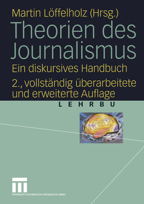 Theorien des Journalismus von Löffelholz,  Martin