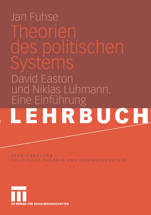 Theorien des politischen Systems von Fuhse,  Jan