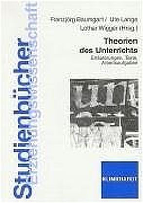 Theorien des Unterrichts von Baumgart,  Franzjörg