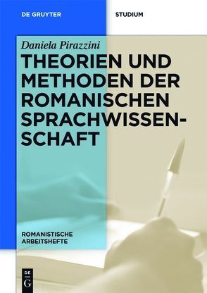 Theorien und Methoden der romanischen Sprachwissenschaft von Pirazzini,  Daniela