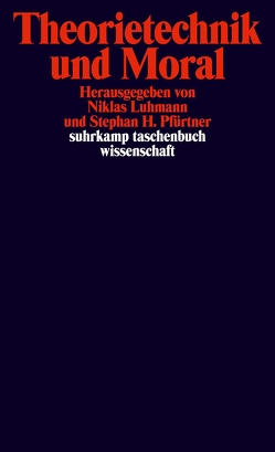 Theorietechnik und Moral von Luhmann,  Niklas, Pfürtner,  Stephan H